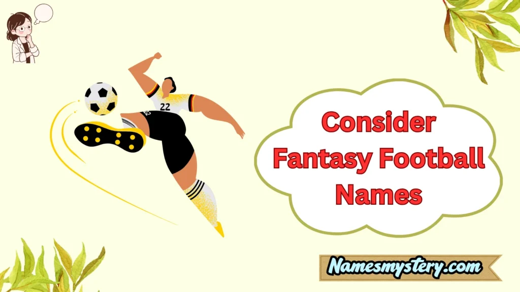 Consider Fantasy Football Names